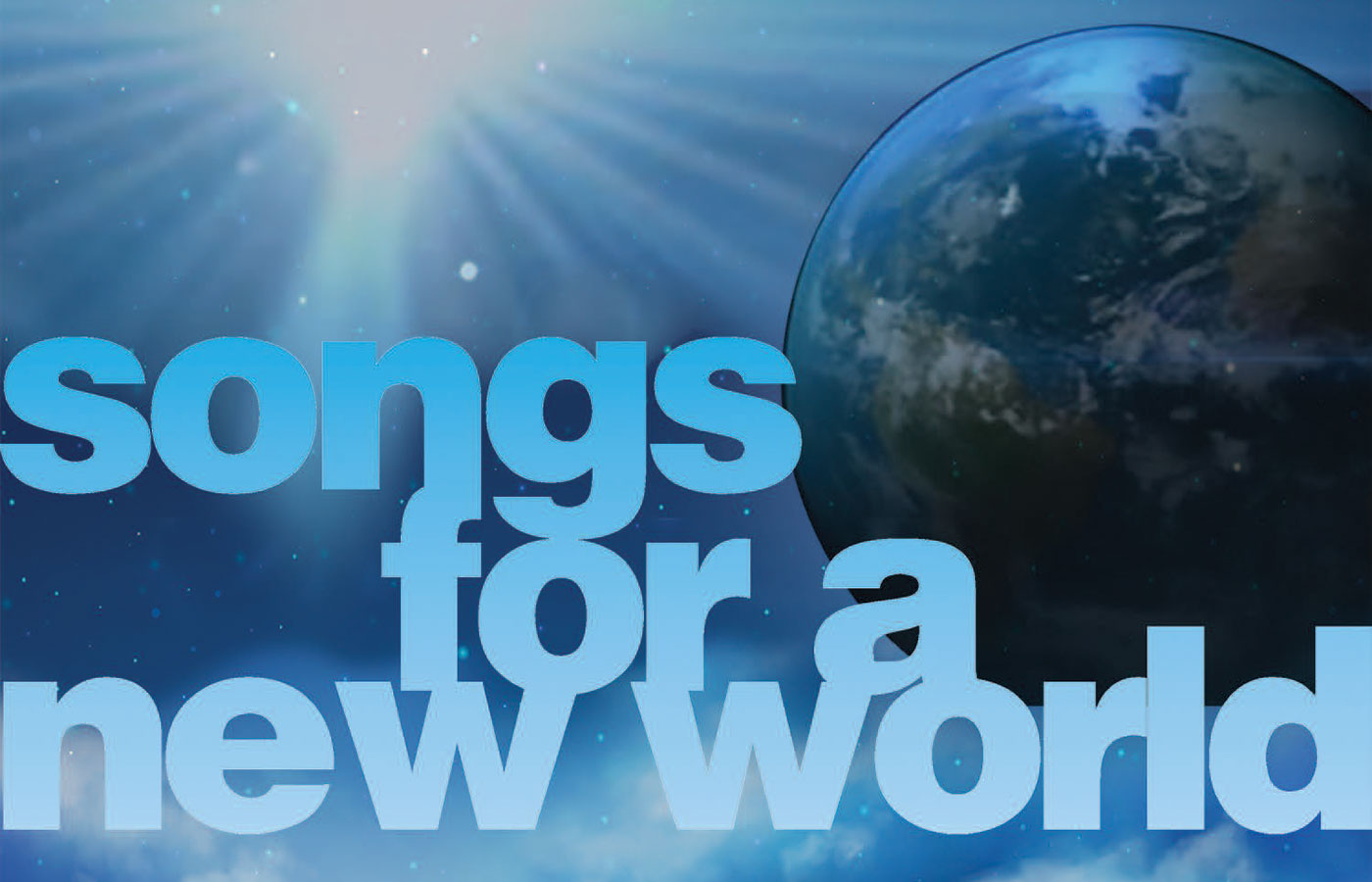 songs for a new world